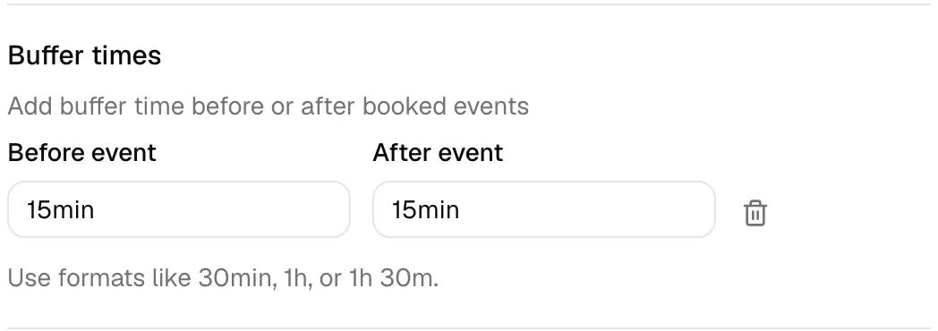 The Buffer times section expanded, showing the Before event and After event inputs with example values like 15min and the helper text "Use formats like