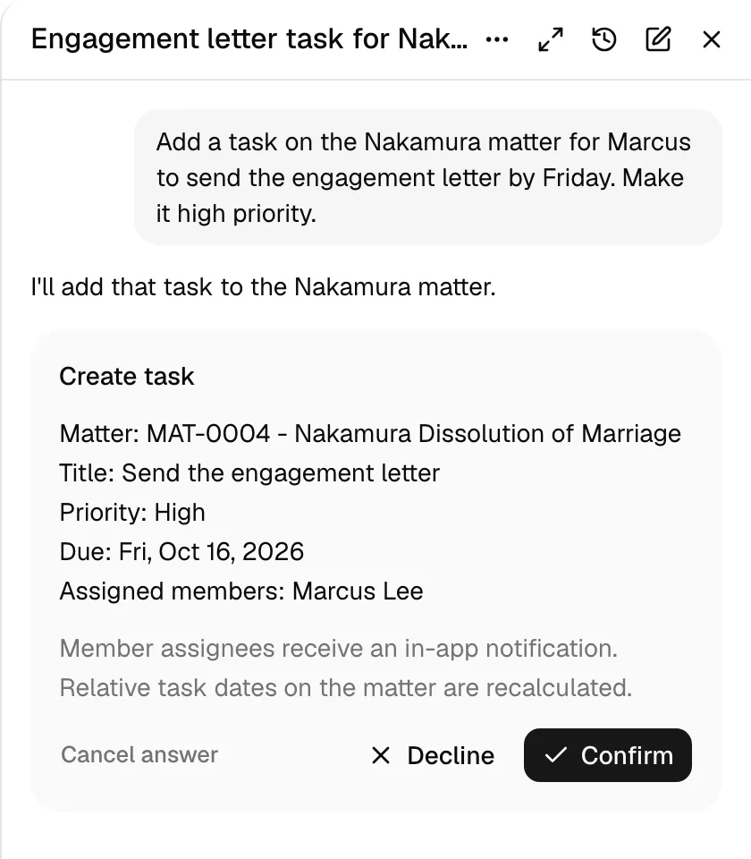 A Create task confirmation block in the panel: the change in plain words, the effects in grey, and the Cancel answer, Decline, and Confirm buttons.