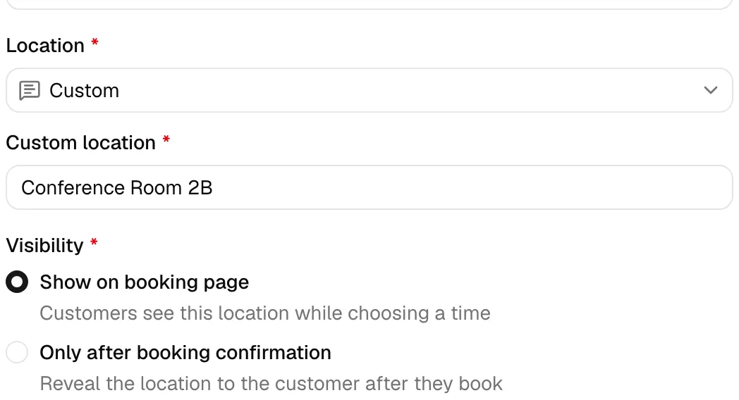 The Location field set to Custom, showing the Custom location input and the Visibility radio choices ("Show on booking page" and "Only after booking