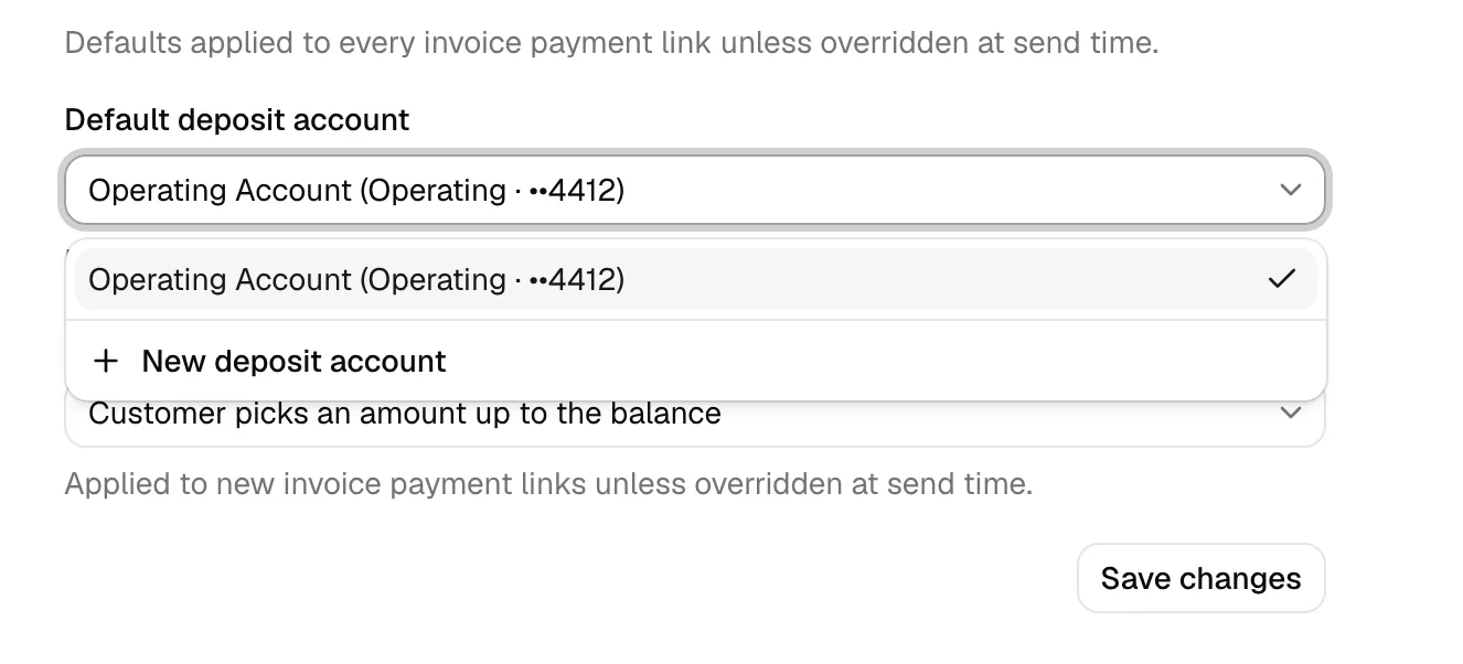 The Default deposit account dropdown open, showing one or two accounts with their type and last-four suffix, and the New deposit account action at the bottom.