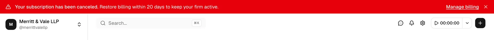 The dashboard with the red grace-period banner across the top reading "Your subscription has been canceled. Restore billing within N days to keep your firm