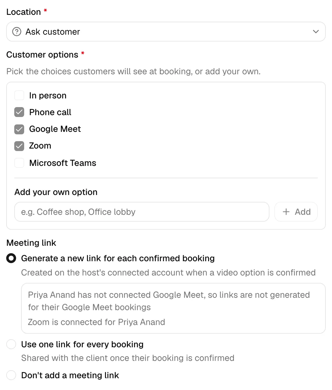 The Ask customer location with Phone call, Google Meet and Zoom checked, and the Meeting link choice below the options with a note under Generate a new link for each confirmed booking showing that the host has not connected Google Meet but has connected Zoom.
