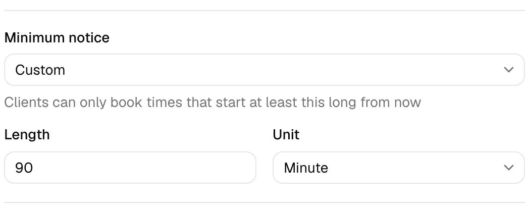 The Minimum notice field set to Custom, with the Length field at 90 and the Unit field at Minute below it.