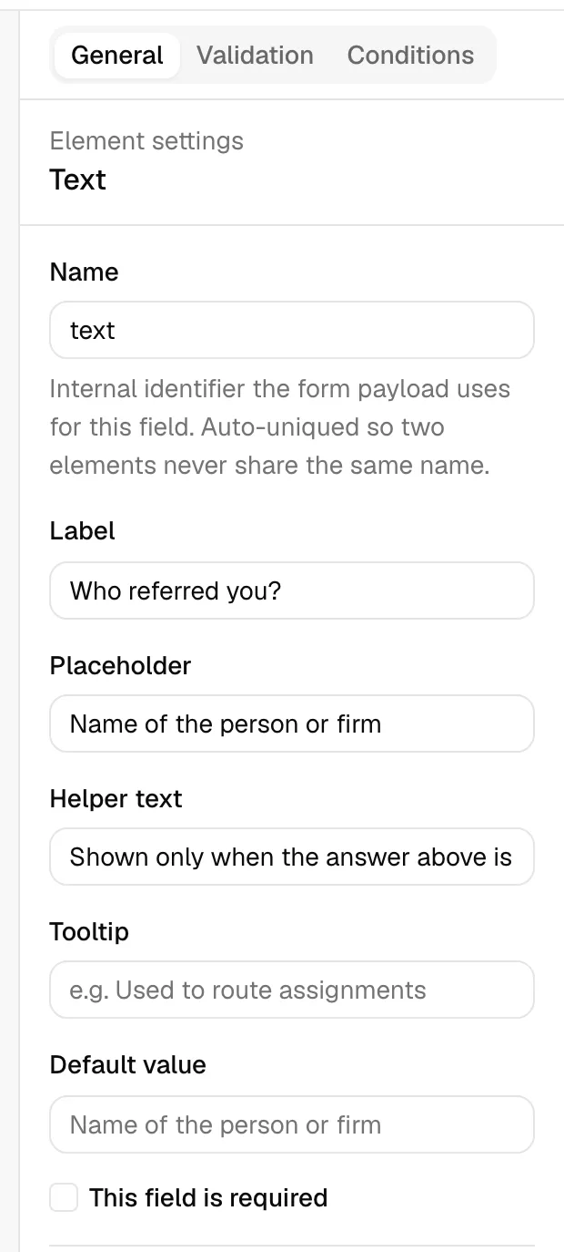 The properties panel for a selected Text element on the General tab, showing the Name, Label, Placeholder, Helper text, Default value, and "This field is