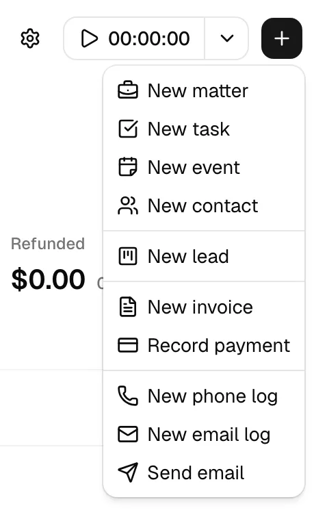 The header + menu open in four groups split by dividers: New matter, New task, New event, New contact; New lead; New invoice, Record payment; New phone log, New email log, Send email