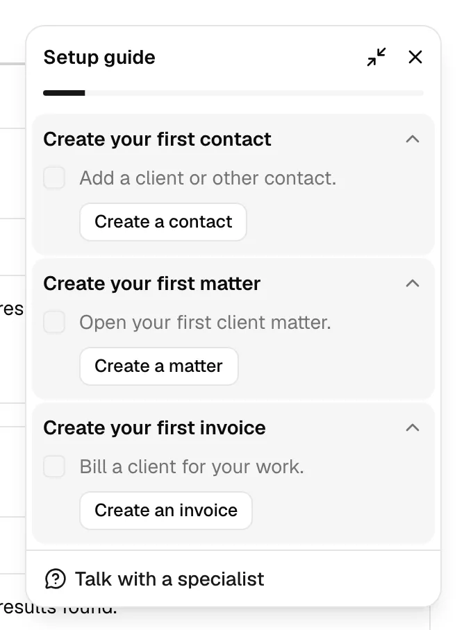 The bottom of the Setup guide card showing the Create your first contact, Create your first matter, and Create your first invoice items with their action
