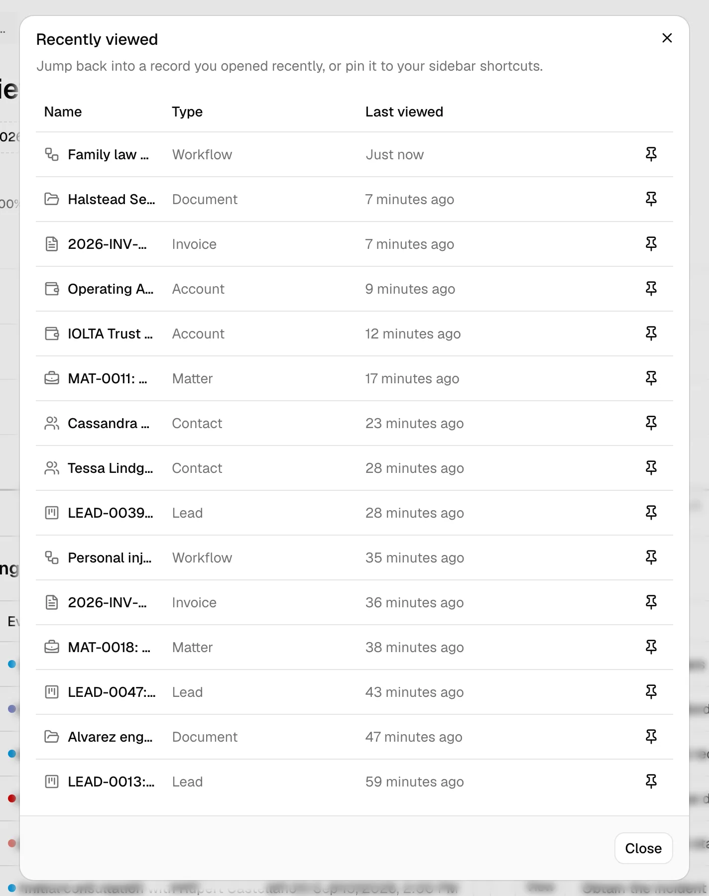 The Recently viewed dialog open, showing the table with the Name, Type, and Last viewed columns and the pin button at the end of each row.