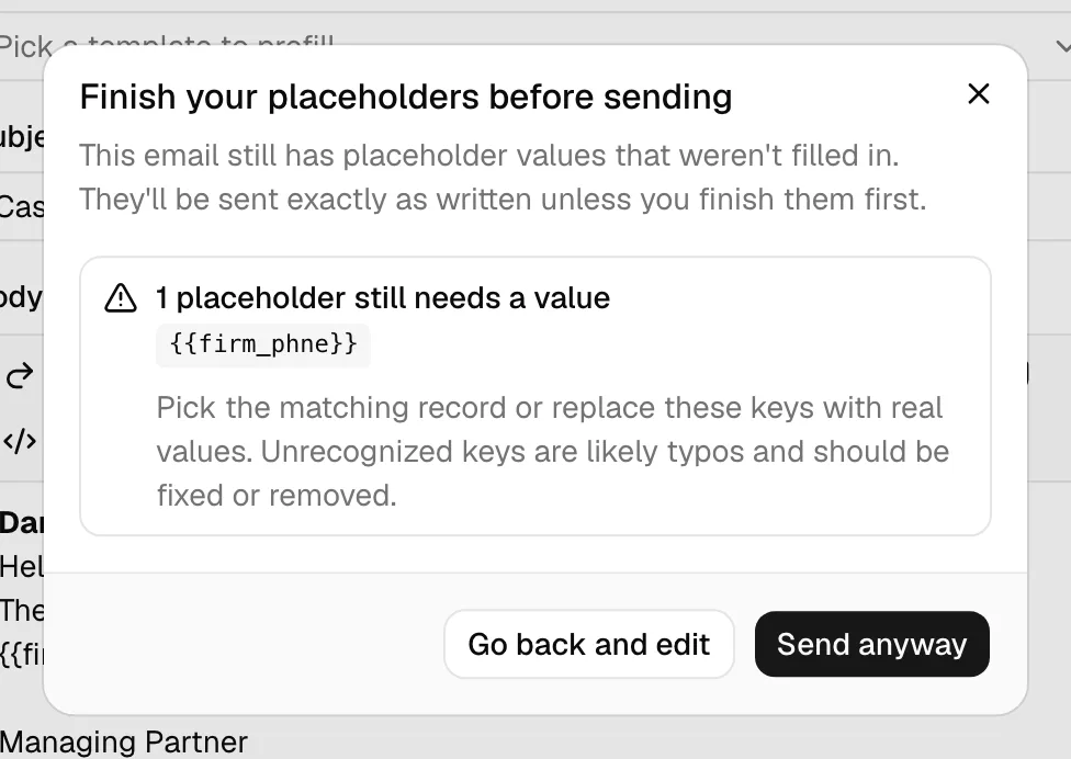 The Finish your placeholders before sending dialog listing one or more leftover placeholder chips such as {{firm_address}}, with the Go back and edit and